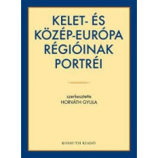 - Kelet- és Közép-Európa régióinak portréi társadalom- és humántudomány