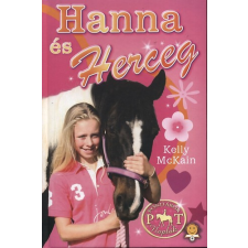 Kelly McKain HANNA ÉS HERCEG - PÓNITÁBOR NAPLÓK gyermek- és ifjúsági könyv
