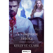 Kelly St. Clare - A vámpírok játéka egyéb könyv