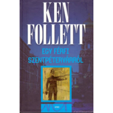 Ken Follett Egy férfi Szentpétervárról [Ken Follett könyv] regény