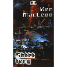 Ken MacLeod SÖTÉT FÉNY regény