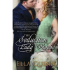 Kensington Publishing Seduction of Lady Phoebe | Ella Quinn