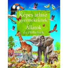 Képes atlasz gyermekeknek - Állatok és élőhelyek (2017) egyéb könyv