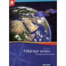  Képes földrajzi atlasz középiskolásoknak tankönyv