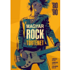Képes Krónikák Kiadó Magyar Rocktörténet '80-'90