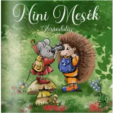 Képes Krónikák Kiadó Németh Maja, Németh Nina - Nini mesék- Kirándulás gyermek- és ifjúsági könyv