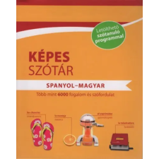  Képes szótár spanyol-magyar - Több mint 6000 fogalom és szófordulat nyelvkönyv, szótár