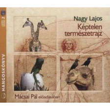 Képtelen természetrajz - Hangoskönyv irodalom