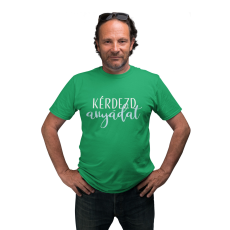  Kérdezd anyádat - Férfi Póló