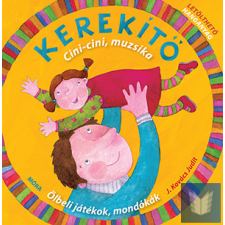  Kerekítő. Cini-cini muzsika gyermek- és ifjúsági könyv