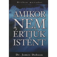 Keresztyén Ismeretterj. Alap. Amikor nem értjük Istent - Hitben maradni antikvárium - használt könyv
