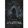 Keri Lake - Anatéma - Az Elemésztő erdő 1. - (Különleges kiadás)