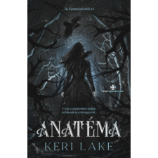 Keri Lake - Anatéma - Az Elemésztő erdő 1. - (Különleges kiadás) regény