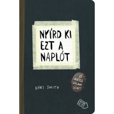 Keri Smith - Nyírd ki ezt a naplót gyermek- és ifjúsági könyv