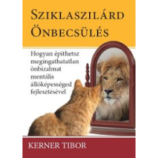 Kerner Tibor Sziklaszilárd önbecsülés életmód, egészség