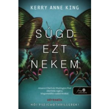 Kerry Ann King Súgd ezt nekem irodalom