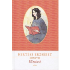 Kertész Erzsébet ELIZABETH gyermek- és ifjúsági könyv
