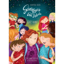 Kertész Erzsi - Göröngyös Úti Iskola - Gáz van! gyermek- és ifjúsági könyv