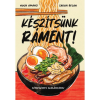  Készítsünk ráment! - Képregényes szakácskönyv