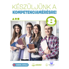 Készüljünk a kompetenciamérésre! Angol nyelv 8. évf. idegen nyelvű könyv