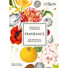  Kew - Fragrance – Josh Carter,Royal Botanic Gardens Kew idegen nyelvű könyv