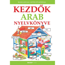  Kezdők arab nyelvkönyve - Hanganyag letöltő kóddal egyéb könyv
