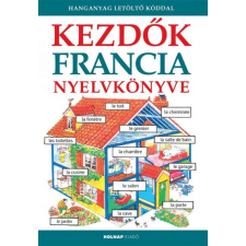 Kezdők francia nyelvkönyve - Hanganyag letöltőkóddal nyelvkönyv, szótár