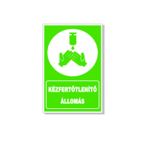  Kézfertőtlenítő állomás - műanyag, 150*100mm információs tábla, állvány