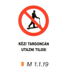  Kézi targoncán utazni tilos! m 1.1.19 információs címke