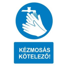  Kézmosás kötelező! - műanyag, 150*100mm információs tábla, állvány