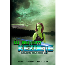 Khiara Thorraxa THORRAXA, KHIARA - TAYLOR, BOB - ÚJ REMÉNY KEZDETE irodalom