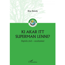 Ki akar itt Superman lenni? társadalom- és humántudomány