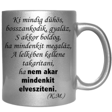 Ki mindig dühös, bosszankodik... – Bögre, változtatható felirattal, exkluzív színekben bögrék, csészék