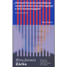 Kira Jarmis Jarmis Kira - Zárka - Hihetetlen események a hármas számú női cellában egyéb könyv