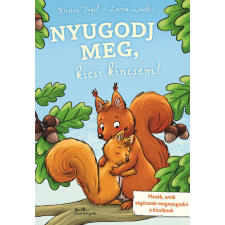Kirsten Vogel - Nyugodj meg, kicsi kincsem! egyéb könyv