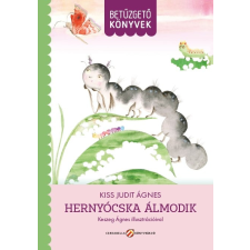 Kiss Judit Ágnes - Hernyócska álmodok - Betűzgető könyvek egyéb könyv