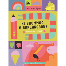 Kiss Judit Ágnes - Ki brummog a barlangban? gyermek- és ifjúsági könyv