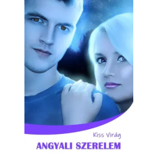 Kiss Virág (magánkiadás) Angyali szerelem egyéb e-könyv
