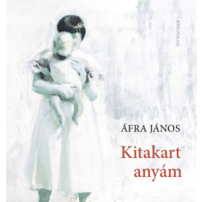  Kitakart anyám irodalom