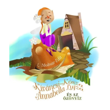  Kíváncsi-kósza annabella lujza és az özönvíz gyermek- és ifjúsági könyv