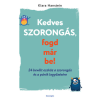 Klara Hanstein - Kedves szorongás, fogd már be! - 24 bevált eszköz a szorongás és a pánik legyőzésére