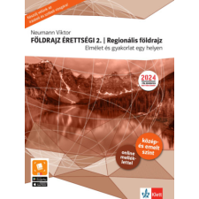 Klett Kiadó Földrajz érettségi 2. - Regionális földrajz - Elmélet és gyakorlat egy helyen tankönyv