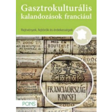 Klett Kiadó Isabelle Langenbach - Gasztrokulturális kalandozások franciául nyelvkönyv, szótár