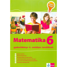 Klett Kiadó Matematika 6 - Gyakorlókönyv 6. osztályos tanulóknak tankönyv
