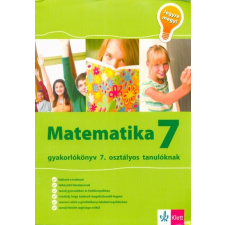 Klett Kiadó Matematika 7 - Gyakorlókönyv 7. osztályos tanulóknak tankönyv