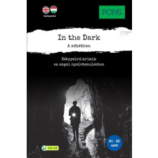 Klett Kiadó PONS In the Dark - A sötétben - Kétnyelvű krimik az angol nyelvtanuláshoz idegen nyelvű könyv