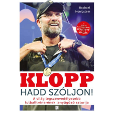 Klopp - Hadd szóljon! - A világ legszenvedélyesebb futballtrénerének lenyűgöző sztorija irodalom