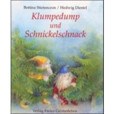  Klumpedump und Schnickelschnack – Bettina Stietencron,Hedwig Diestel idegen nyelvű könyv