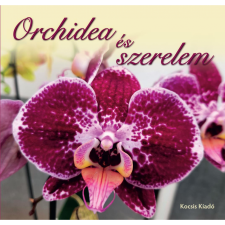 Kocsis Kiadó Orchidea és szerelem (BK24-214571) irodalom