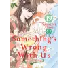 Kodansha America, Inc Something's Wrong with Us 19 | V19